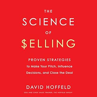 The Science of Selling Audiobook By David Hoffeld cover art