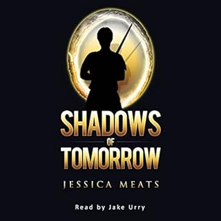 Shadows of Tomorrow Audiobook By Jessica Meats cover art