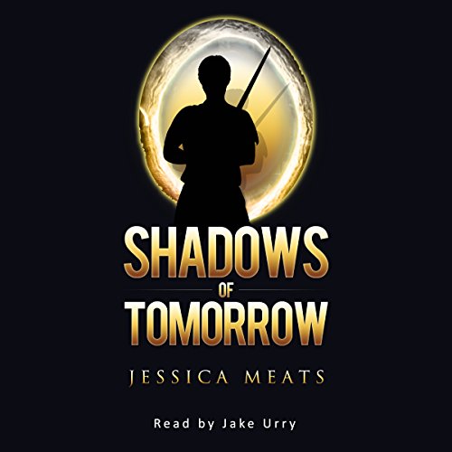 Shadows of Tomorrow Audiobook By Jessica Meats cover art