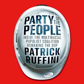 Party of the People Audiobook By Patrick Ruffini cover art