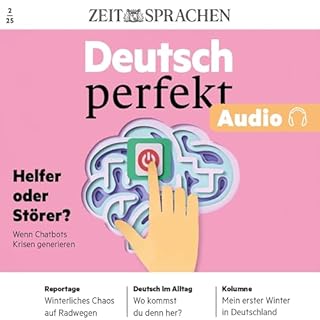 Deutsch perfekt Audio 02/25 - Wenn Chatbots Krisen generieren cover art