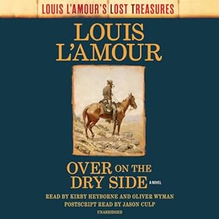 Over on the Dry Side: A Novel Audiobook By Louis L'Amour cover art