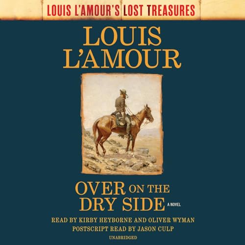 Over on the Dry Side: A Novel Audiobook By Louis L'Amour cover art