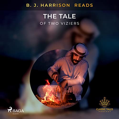 B. J. Harrison Reads The Tale of Two Viziers cover art