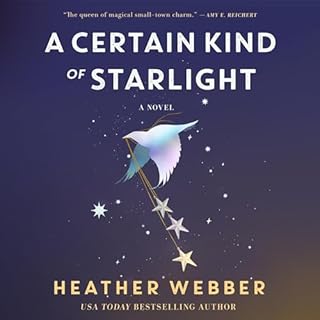 A Certain Kind of Starlight Audiobook By Heather Webber cover art