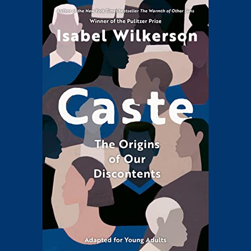 Caste (Adapted for Young Adults) Audiobook By Isabel Wilkerson cover art