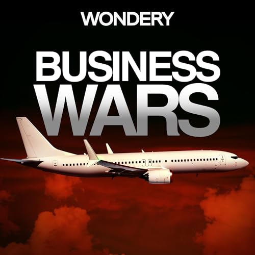 Business Wars (Ad-free) Podcast By Wondery cover art