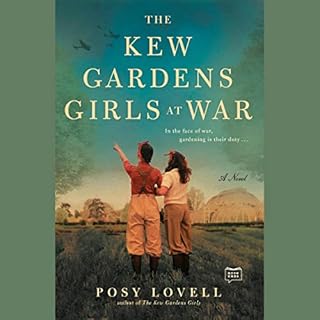 The Kew Gardens Girls at War Audiobook By Posy Lovell cover art