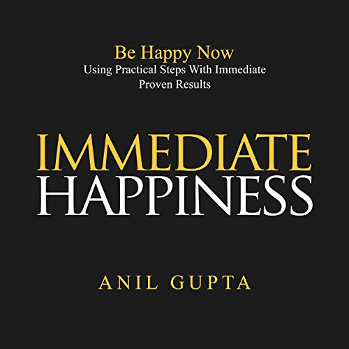 Immediate Happiness Audiolibro Por Anil Gupta arte de portada