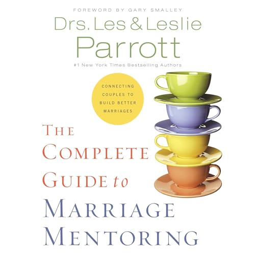 The Complete Guide to Marriage Mentoring Audiolivro Por Les Parrott, Leslie Parrott capa