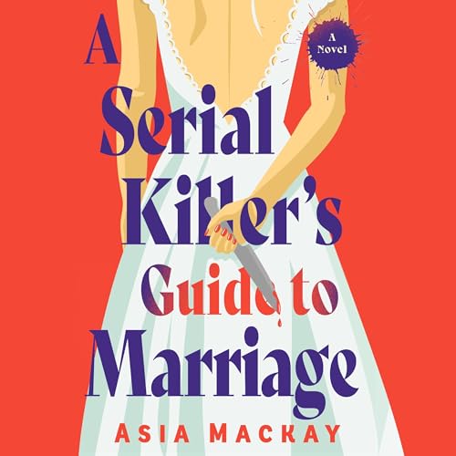 Page de couverture de A Serial Killer's Guide to Marriage