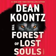 The Forest of Lost Souls Audiobook By Dean Koontz cover art