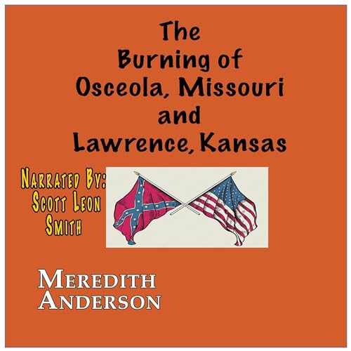 The Burning of Osceola, Missouri and Lawrence, Kansas cover art