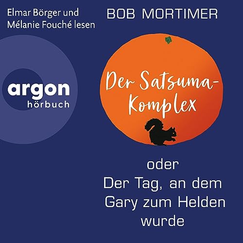 Der Satsuma-Komplex oder Der Tag, an dem Gary zum Helden wurde cover art