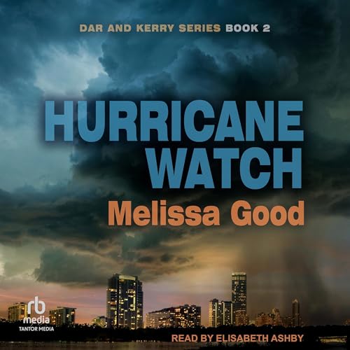 Hurricane Watch Audiobook By Melissa Good cover art