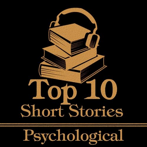 The Top 10 Short Stories - Psychological cover art