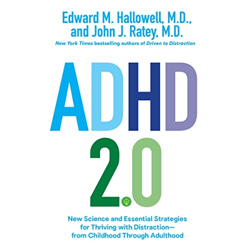 ADHD 2.0 Audiobook By Edward M. Hallowell M.D., John J. Ratey M.D. cover art