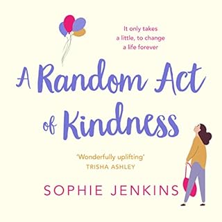 A Random Act of Kindness Audiobook By Sophie Jenkins cover art