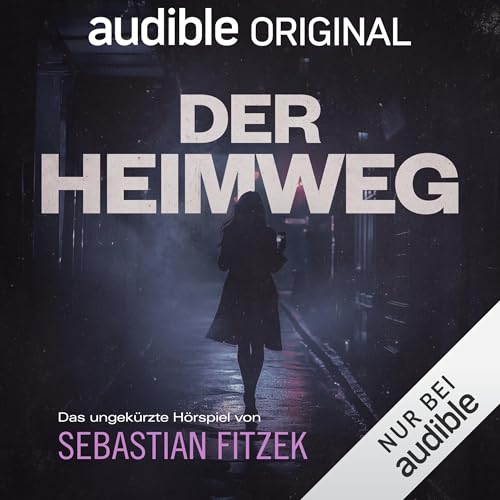 Der Heimweg Audiolibro Por Sebastian Fitzek, Julia Ostrowski arte de portada