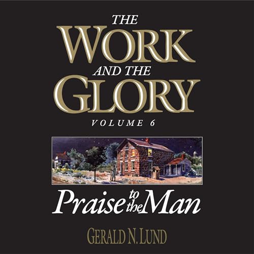 Praise to the Man Audiobook By Gerald N. Lund cover art