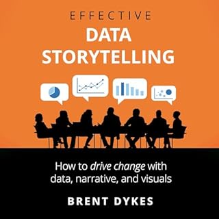 Effective Data Storytelling Audiobook By Brent Dykes cover art