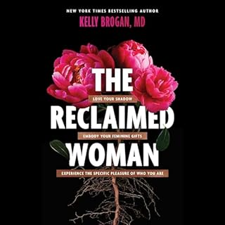 The Reclaimed Woman Audiobook By Kelly Brogan MD cover art