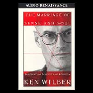 The Marriage of Sense and Soul Audiobook By Ken Wilber cover art