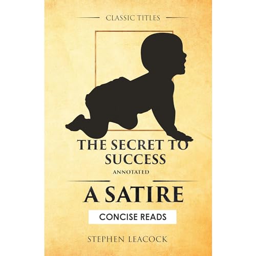 The Secret To Success (Annotated) Audiolibro Por Stephen Leacock arte de portada