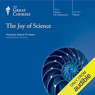 The Joy of Science Audiolibro Por Robert M. Hazen, The Great Courses arte de portada