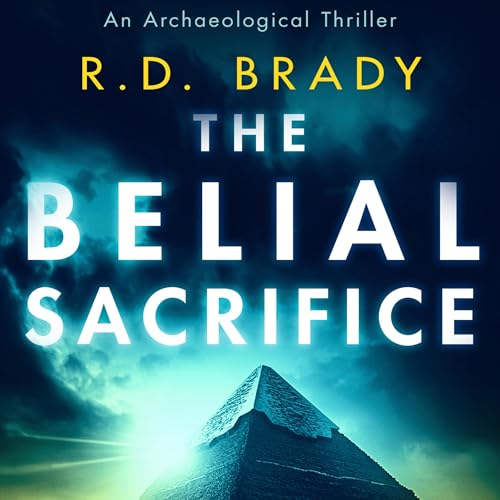 The Belial Sacrifice Audiobook By R.D. Brady cover art