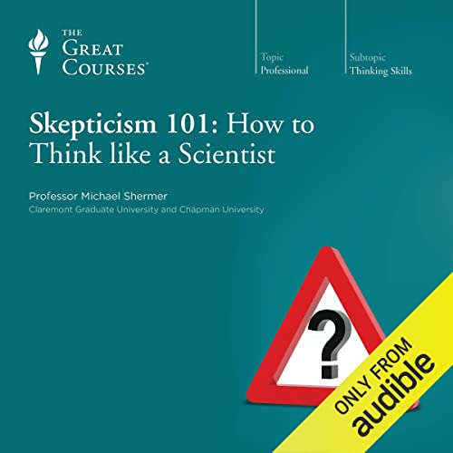 Skepticism 101: How to Think like a Scientist cover art