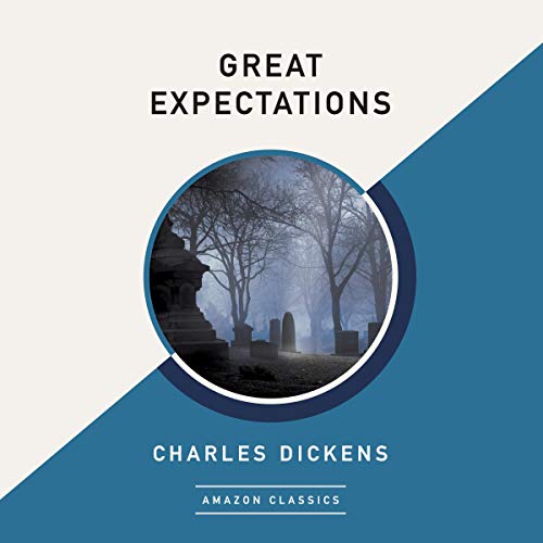 Great Expectations (AmazonClassics Edition) Audiobook By Charles Dickens cover art