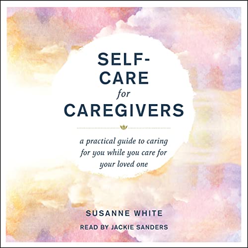 Page de couverture de Self-Care for Caregivers