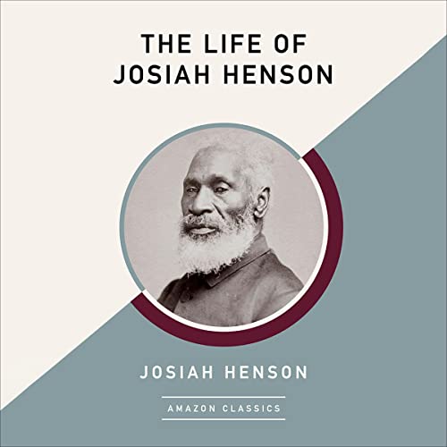 『The Life of Josiah Henson (AmazonClassics Edition)』のカバーアート