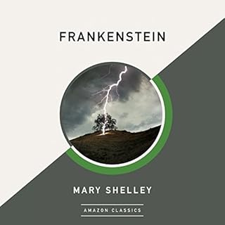 Frankenstein (AmazonClassics Edition) Audiobook By Mary Shelley cover art