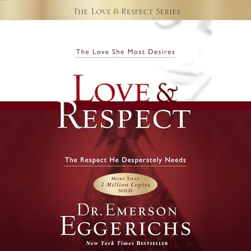 Love and Respect Audiobook By Dr. Emerson Eggerichs cover art