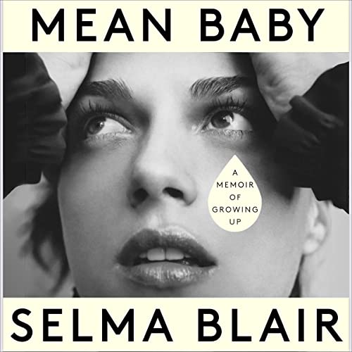 Mean Baby Audiobook By Selma Blair cover art