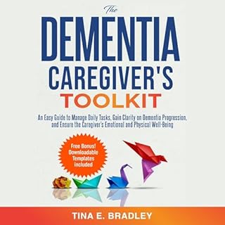 The Dementia Caregiver’s Toolkit Audiobook By Tina E. Bradley cover art