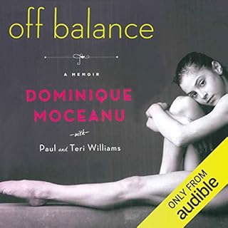 Off Balance Audiobook By Dominique Moceanu, Paul Williams, Teri Williams cover art