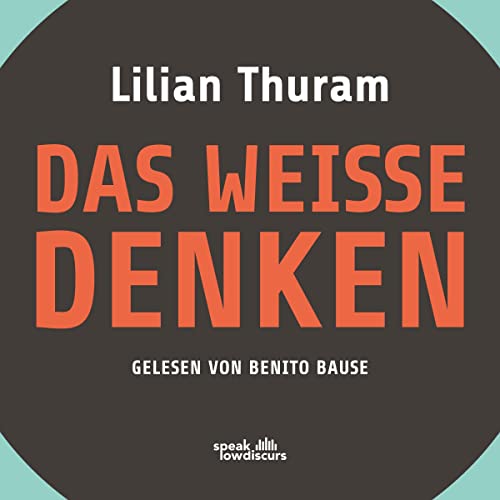 Das weiße Denken Audiolibro Por Lilian Thuram arte de portada