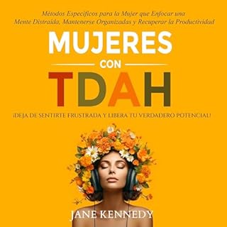 Mujeres con TDAH [Women with ADHD] Audiobook By Jane Kennedy cover art