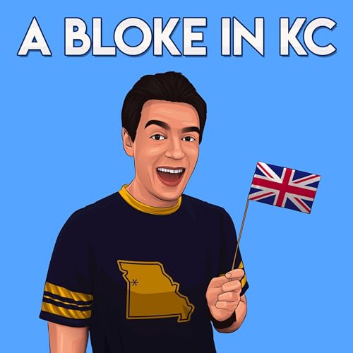 A Bloke in KC Podcast Por James Rose arte de portada