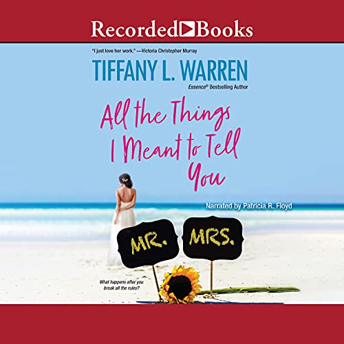 All the Things I Meant to Tell You Audiolibro Por Tiffany L. Warren arte de portada