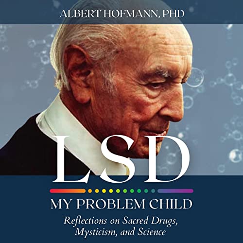 LSD My Problem Child (4th Edition) Audiolibro Por Albert Hofmann Ph.D. arte de portada