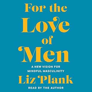 For the Love of Men Audiobook By Liz Plank cover art