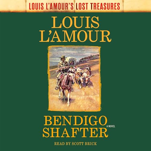 Bendigo Shafter Audiobook By Louis L'Amour cover art