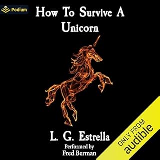 How to Survive a Unicorn Audiobook By L.G. Estrella cover art