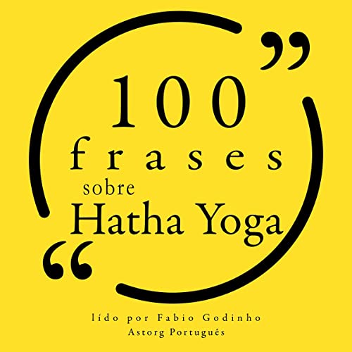 100 frases sobre Hatha Yoga Audiobook By divers auteurs cover art