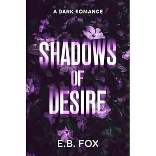 Shadows of Desire Audiolibro Por E.B. Fox arte de portada