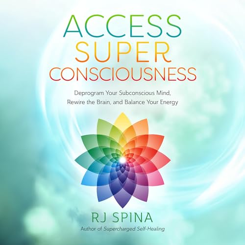 Access Super Consciousness Audiolibro Por RJ Spina arte de portada